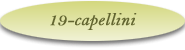 19-Capellini